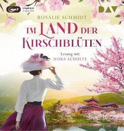 Im Land der Kirschblüten / Kirschblüten-Saga Bd.2 (2 MP3-CDs) - Schmidt, Rosalie