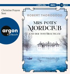 Mrs Potts' Mordclub und der tote Bräutigam / Mord ist Potts' Hobby Bd.2 (2 MP3-CDs) - Thorogood, Robert