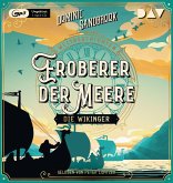 Eroberer der Meere: Die Wikinger / Weltgeschichte(n) Bd.5 (1 MP3-CD)