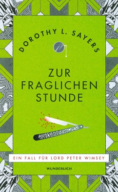 Zur fraglichen Stunde / Lord Peter Wimsey Bd.7 - Sayers, Dorothy L.