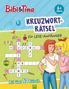 Bibi & Tina Kreuzworträtsel für Lese-Anfänger - Schwager & Steinlein Verlag
