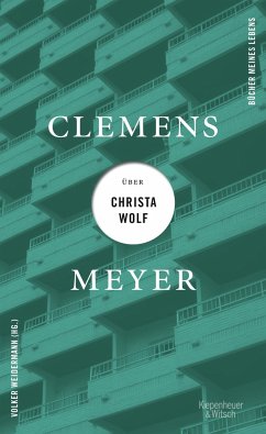 Clemens Meyer über Christa Wolf - Meyer, Clemens