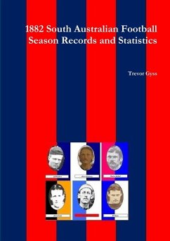 1882 South Australian Football Season Records and Statistics - Gyss, Trevor