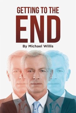 Getting to the End - Willis, Michael