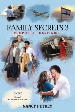 Family Secrets 3 - Prophetic Destinies - Petrey, Nancy