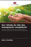 Sur l'étude du rôle des enseignants compétents