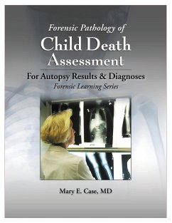 Forensic Pathology of Child Death Assessment - Case, Mary E.