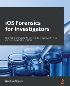 iOS Forensics for Investigators - Tiepolo, Gianluca