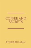 COFFEE AND SECRETS
