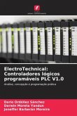 ElectroTechnical: Controladores lógicos programáveis PLC V1.0