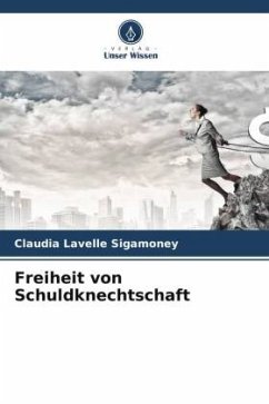 Freiheit von Schuldknechtschaft - Sigamoney, Claudia Lavelle