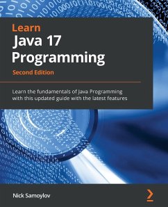 Learn Java 17 Programming - Second Edition - Samoylov, Nick