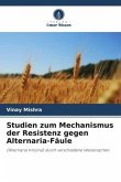 Studien zum Mechanismus der Resistenz gegen Alternaria-Fäule