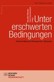 Unter erschwerten Bedingungen (eBook, PDF)