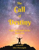 The Call of Destiny (Light and Sound Series, #1) (eBook, ePUB)