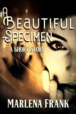 A Beautiful Specimen (An Ominous Hour, #1) (eBook, ePUB) - Frank, Marlena