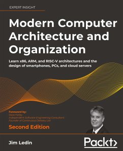 Modern Computer Architecture and Organization - Second Edition - Ledin, Jim; Farley, Dave