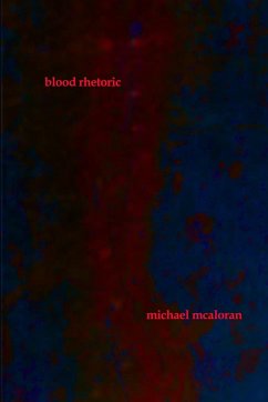 blood rhetoric - McAloran, Michael