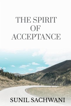 THE SPIRIT OF ACCEPTANCE - Sachwani, Sunil