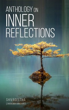 ANTHOLOGY ON INNER REFLECTIONS - U, Shivakumar