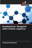 Ossidazione: Reagenti nella sintesi organica