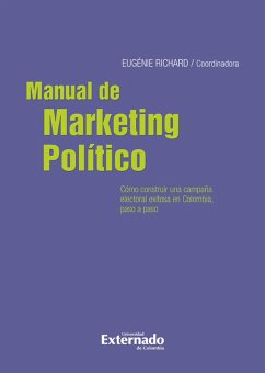 Manual de marketing político: ¿cómo elaborar una campaña exitosa (eBook, PDF) - Richard, Eugénie