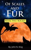 Of Scales and Fur - Book Two: Rocket (eBook, ePUB)