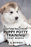 Unconventional Puppy Potty Training That Works (eBook, ePUB)