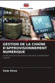 GESTION DE LA CHAÎNE D'APPROVISIONNEMENT NUMÉRIQUE