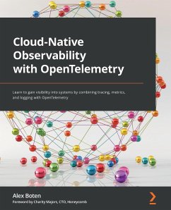 Cloud-Native Observability with OpenTelemetry - Boten, Alex