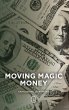 Moving Magic Money - Bild 1