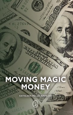 Moving Magic Money - Mello-Navejas, Kathleen