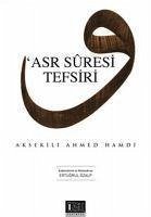 Asr Suresi Tefsiri - Ahmed Hamdi, Aksekili