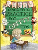 Handwriting Practice for Gritty Kids Handwriting Practice for Gritty Kids