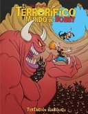 El Terrorifico Mundo De Bobby 04: Tentacion Diaboli El Terrorifico Mundo De Bobby 04: Tentacion Diaboli