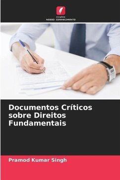 Documentos Críticos sobre Direitos Fundamentais - Singh, Pramod Kumar