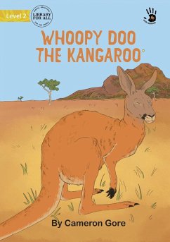 Whoopy Doo the Kangaroo - Our Yarning - Gore, Cameron; Our Yarning, Our Yarning