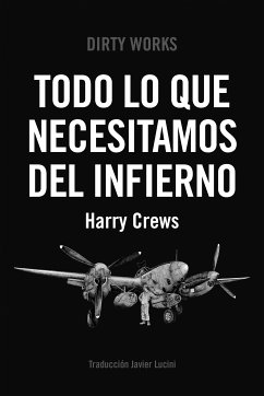 Todo lo que necesitamos del infierno (eBook, ePUB) - Crews, Harry