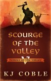Scourge of the Valley (Heroes of the Valley, #5) (eBook, ePUB)