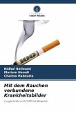 Mit dem Rauchen verbundene Krankheitsbilder