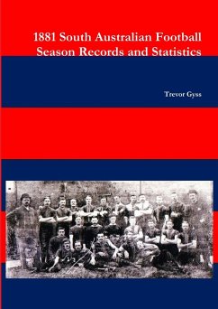 1881 South Australian Football Season Records and Statistics - Gyss, Trevor