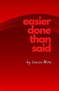 Easier Done Than Said - Mita, Louise
