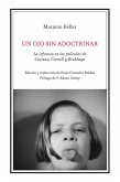 Un ojo sin adoctrinar Un ojo sin adoctrinar