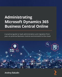 Administrating Microsoft Dynamics 365 Business Central Online - Baludin, Andrey