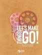 Let's Make Things Go - All About... - Bild 1