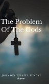 The Problem Of The Gods