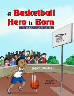 Cover A Basketball Hero is Born (eBook, ePUB)