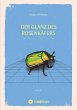 Der Glanz des Rosenkäfers (eBook, ePUB) - Bild 1
