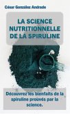 La Science Nutritionnelle De La Spiruline (eBook, ePUB) La Science Nutritionnelle De La Spiruline (eBook, ePUB)