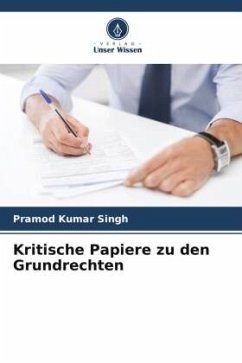 Kritische Papiere zu den Grundrechten - Singh, Pramod Kumar